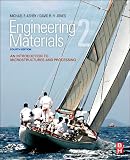 Engineering Materials 2, Fourth Edition: An Introduction to Microstructures and Processing (International Series on Materials Science and Technology)