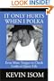 It Only Hurts When I Polka: Even More Tongue in Cheek Looks at Queer Life