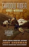 : Shadow Rider: Ghost Warrior (Shadow Rider)