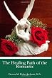 The Healing Path of the Romantic: Type Four of the Enneagram Personality Type System