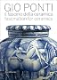 Gio Ponti: Il fascino della ceremica / Fascination for Ceramics