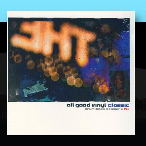 All Good Vinyl Classic Drum and Bass Sessions Pt. 1 audio cd