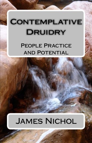 Contemplative Druidry: People Practice and Potential