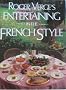 Roger Verge's Entertaining in French Style