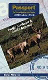Passport to Your National Parks Companion Guide: Pacific Northwest & Alaska Regions