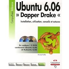 Ubuntu 6.06 : Installation, utilisation, trucs et astuces (2DVD)