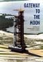 Gateway to the Moon