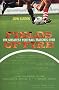 Fields of Fire: A Blazing Journey Through the History of Football