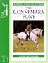 The Connemara Pony (Guides to Horse & Pony Breeds)