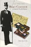 Roger Casement in Irish And World History