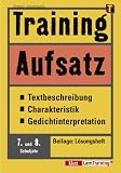 Training, Aufsatz, Textbeschreibung, Charakteristik, Gedichtinterpretation, 7./8. Schuljahr