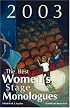 The Best Women's Stage Monologues of 2003 (Best Women's Stage Monologues)