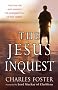 The Jesus Inquest: Myth or History?