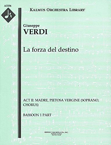 La forza del destino (Act II: Madre, pietosa Vergine (soprano, chorus)): Bassoon 1 part (Qty 4) [A3336]