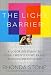 The Light Barrier: A Color Solution to Your Child's Light-based Reading Difficulties