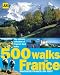 Book 500 Walks in France: Discover France on Foot (Aa 500 Walks)
