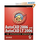 AutoCAD2006 and AutoCADLT 2006: No Experience Required by David Frey