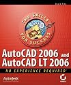 AutoCAD 2006 and AutoCAD LT 2006: No Experience Required
