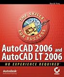 AutoCAD 2006 and AutoCAD LT 2006: No Experience Required