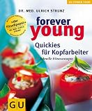 Forever young, Quickies f�r Kopfarbeiter (Powerfood)