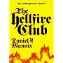 The Hellfire Club: The Underground Classic