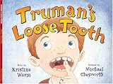 Truman's Loose Tooth