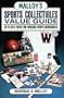 Malloy's Sports Collectibles Value Guide: Up-To-Date Prices for Noncard Sports Memorabilia