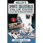 Malloy's Sports Collectibles Value Guide: Up-To-Date Prices for Noncard Sports Memorabilia by Roderick A. Malloy
