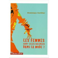 Les Femmes Sont-Elles Solubles Dans la Mode !