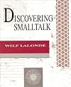Discovering Smalltalk (Addison-Wesley Object Technology Series)