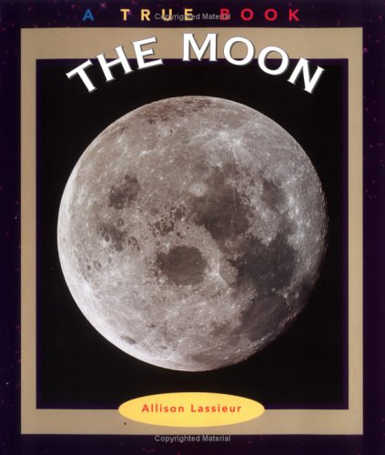 The Moon (True Books: Space)