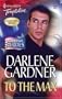 To The Max (Harlequin Temptation No. 1019)(Collector's Edition)(American Heroes)