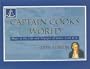 Captain Cook's World: Maps of the Life and Voyages of James Cook RN