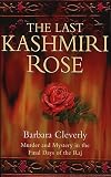 The Last Kashmiri Rose