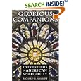 Glorious Companions: Five Centuries of Anglican Spirituality (Five Centuries Anglican Spirit) by  Richard H. Schmidt