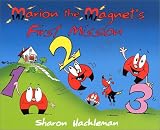 Marion the Magnets First Mission