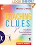 Coaching CLUES: Real Stories, Powerful Solutions, Practical Tools (People Skills for Professionals)