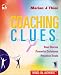 Book Coaching CLUES: Real Stories, Powerful Solutions, Practical Tools (People Skills for Professionals)