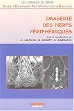 Imagerie des nerfs p�riph�riques