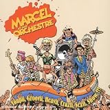 Youpii, Groovii, Heavii, Crazii. - Marcel et Son Orchestre