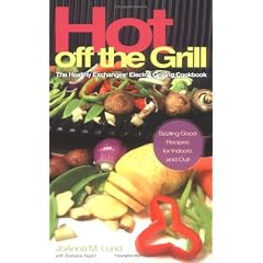 Hot Off the Grill: The Healthy Exchanges Electric Cookbook (Healthy Exchanges Cookbooks)