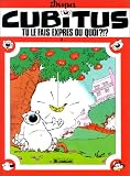 Tu le fais expr�s ou quoi ?!?