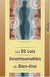 Les 22 lois incontournables du bien-�tre. Pour une vie au-del� de toute esp�rance