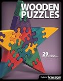 Wooden Puzzles: 31 Favorite Projects & Patterns (Scroll Saw Woodworking & Crafts Book)