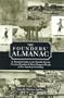 The Founders' Almanac: A Practical Guide to the Notable Events, Greatest Leaders & Most Eloquent Words of the American Founding