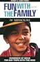 Fun with the Family in Missouri: Hundreds of Ideas for Day Trips with the Kids