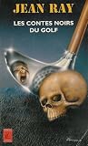 Les contes noirs du golf