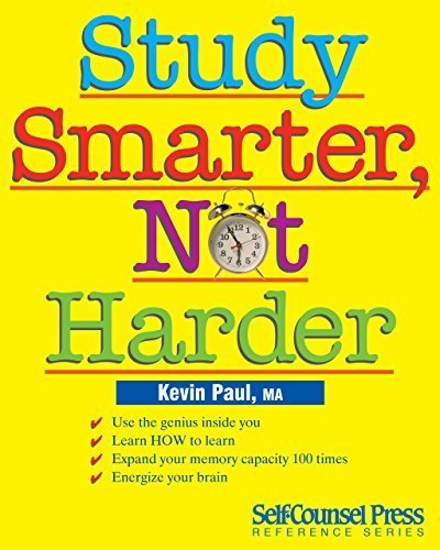 Study Smarter, Not Harder (Self-Counsel Reference) by Paul M.A., Kevin (2009) Paperback