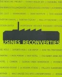 Usines Reconverties : Edition en français-anglais-espagnol-italien
