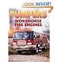Pumpers: Workhorse Fire Engines